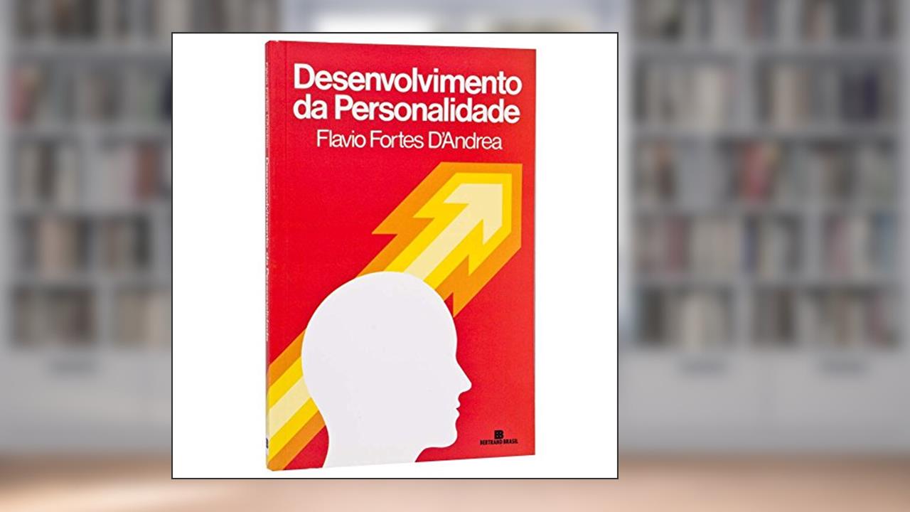 Desenvolvimento da Personalidade, do autor Flavio Fortes D'Andrea