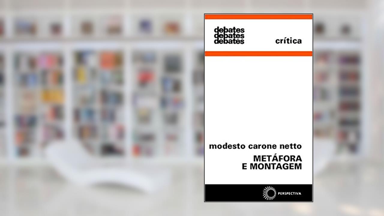 Capa de Metáfora e montagem, do autor Modesto Carone Netto