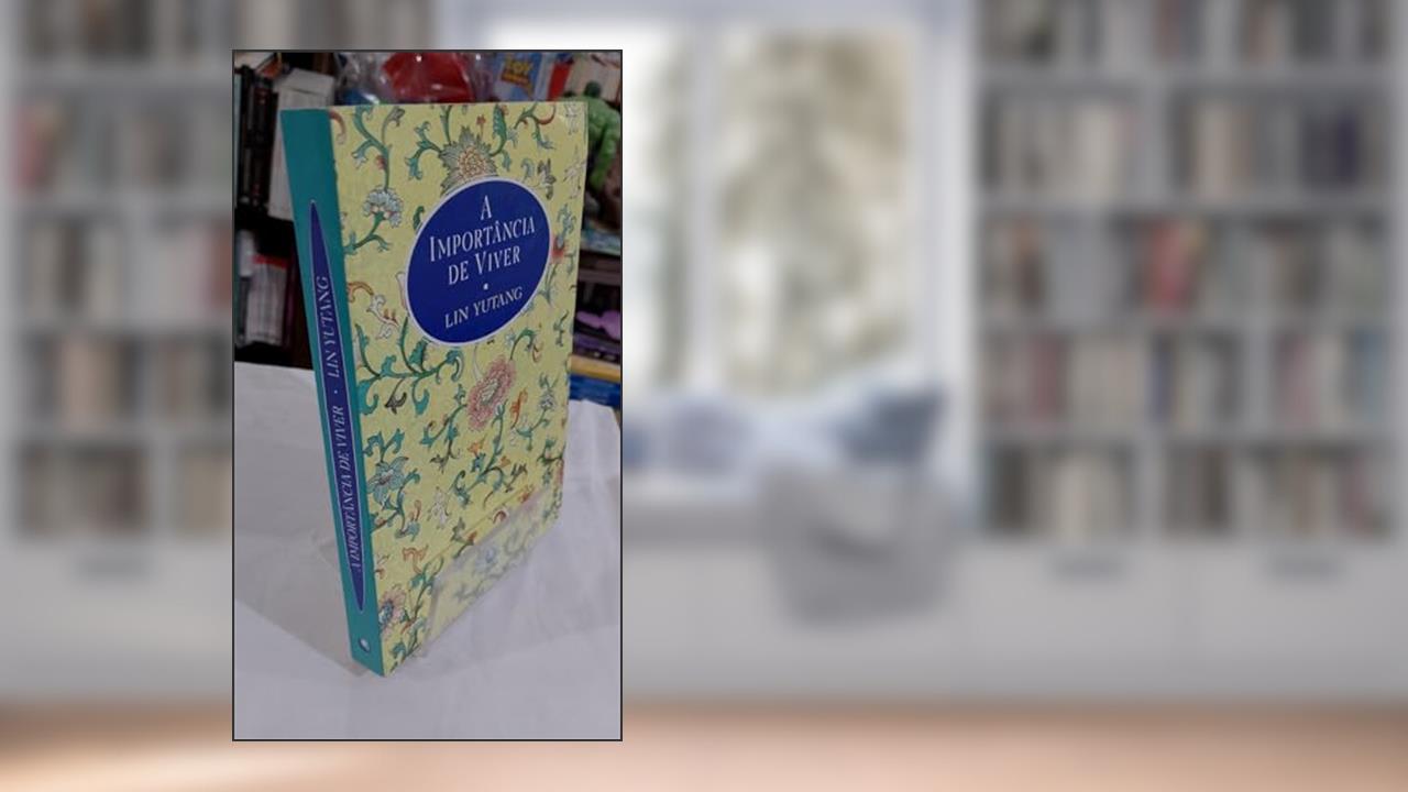 Capa de Importancia De Viver, A, do autor Lin Yutang