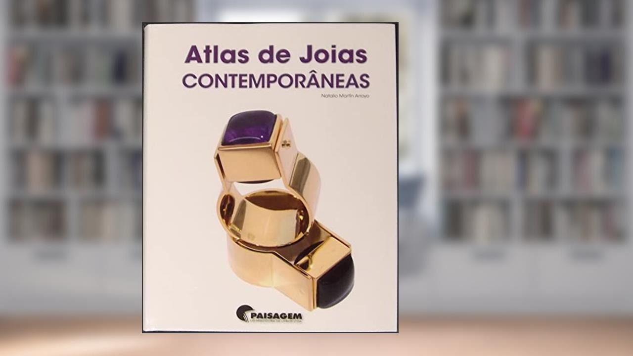 Capa de Atlas de Joias Contemporâneas, do autor Natalio Martin Arroyo