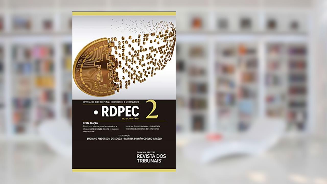 Revista de Direito Penal Econômico e Compliance 2, do autor Luciano Anderson de Souza; Marina Pinhão Coelho Araújo Araújo