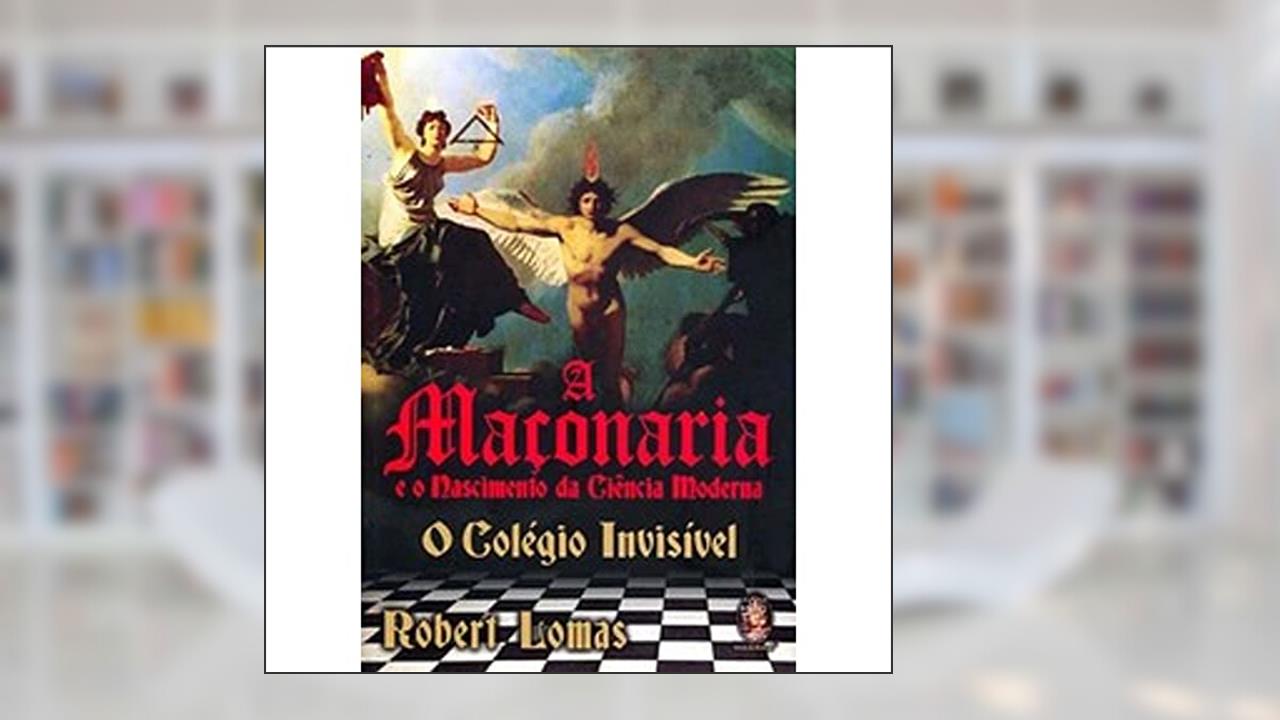 Capa de Maçonaria e o Nascimento da Ciência, do autor Robert Lomas