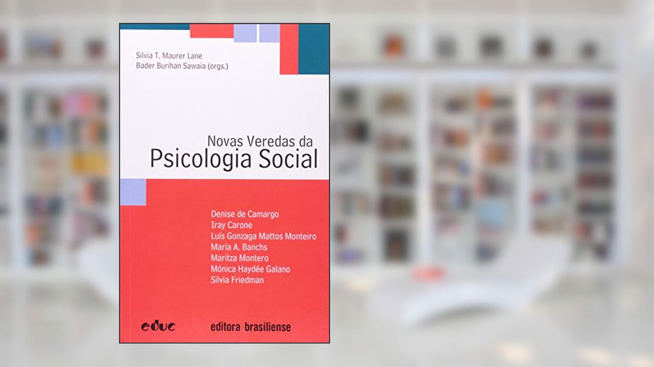 Novas Veredas da Psicologia Social, do autor Silvia Tatiana Maurer Lane