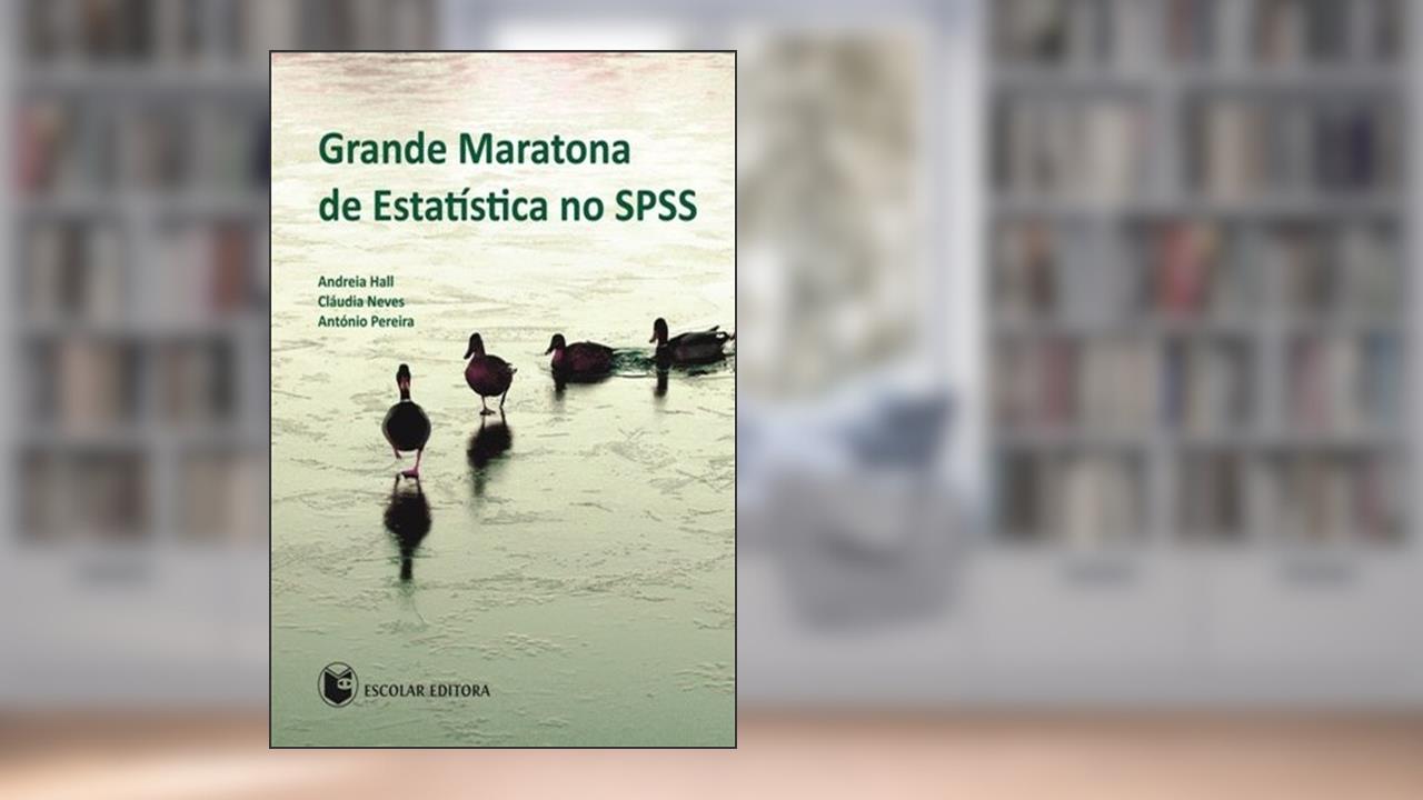 Capa de Grande Maratona de Estatística no SPSS, do autor Andreia Hall