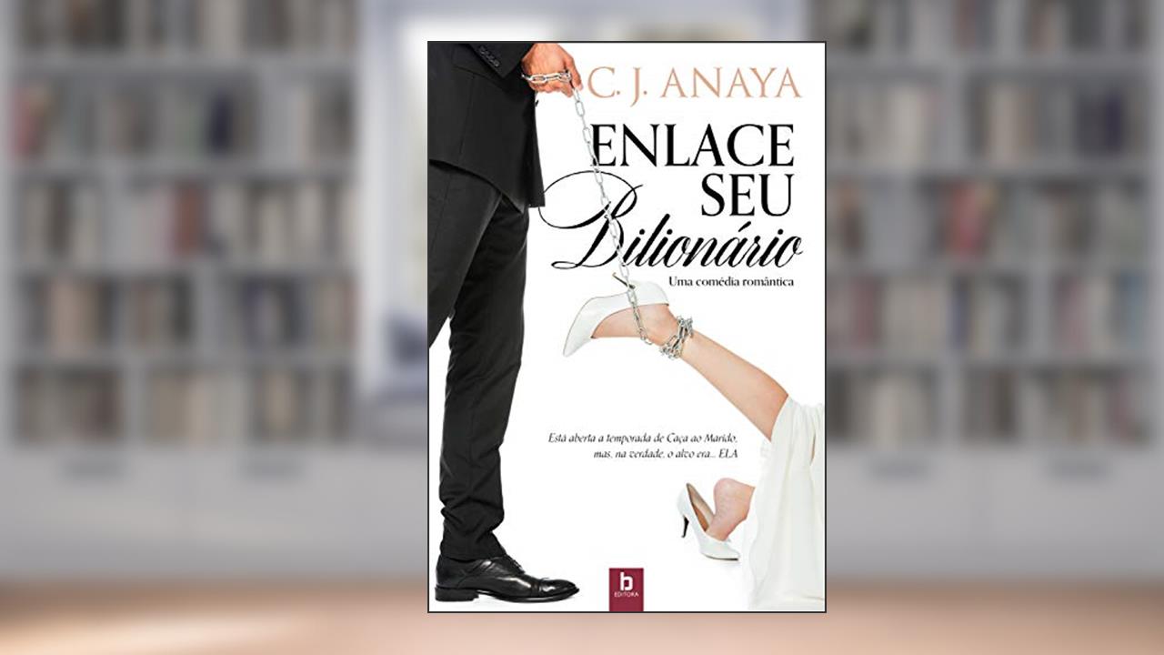 Capa de Enlace seu bilionário, do autor C. J. Anaya