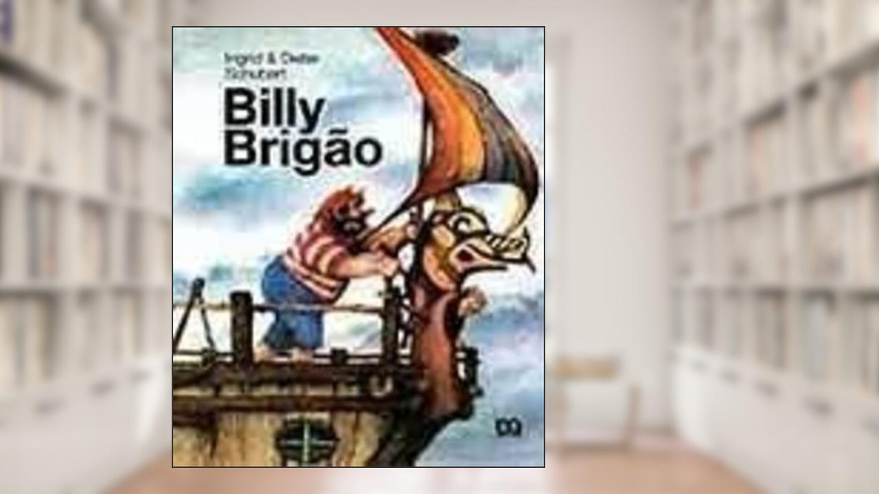Capa de Billy Brigão, do autor Ingrid Schubert; Dieter Schubert
