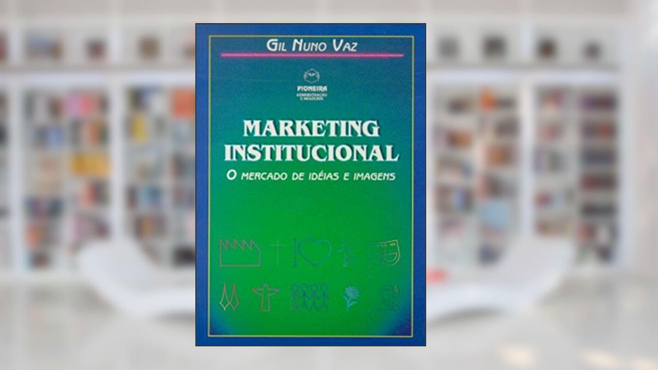 Capa de Marketing Institucional, do autor Gil Nuno Vaz