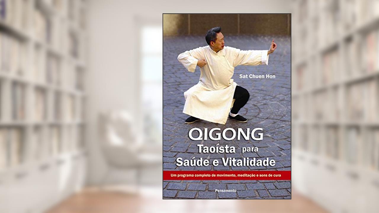 Capa de Qigong Taoísta Para Saúde e Vitalidade, do autor Sat Chuen Hon