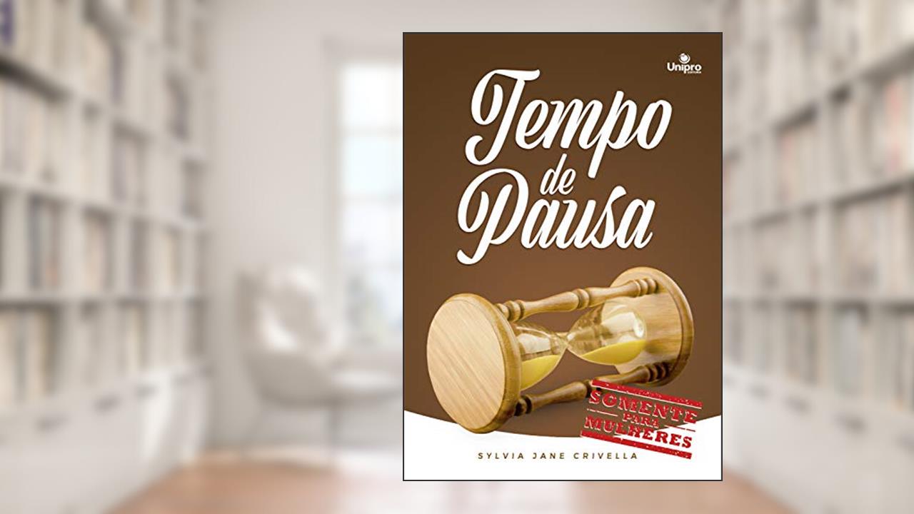 Tempo de Pausa, do autor Sylvia Jane Crivela
