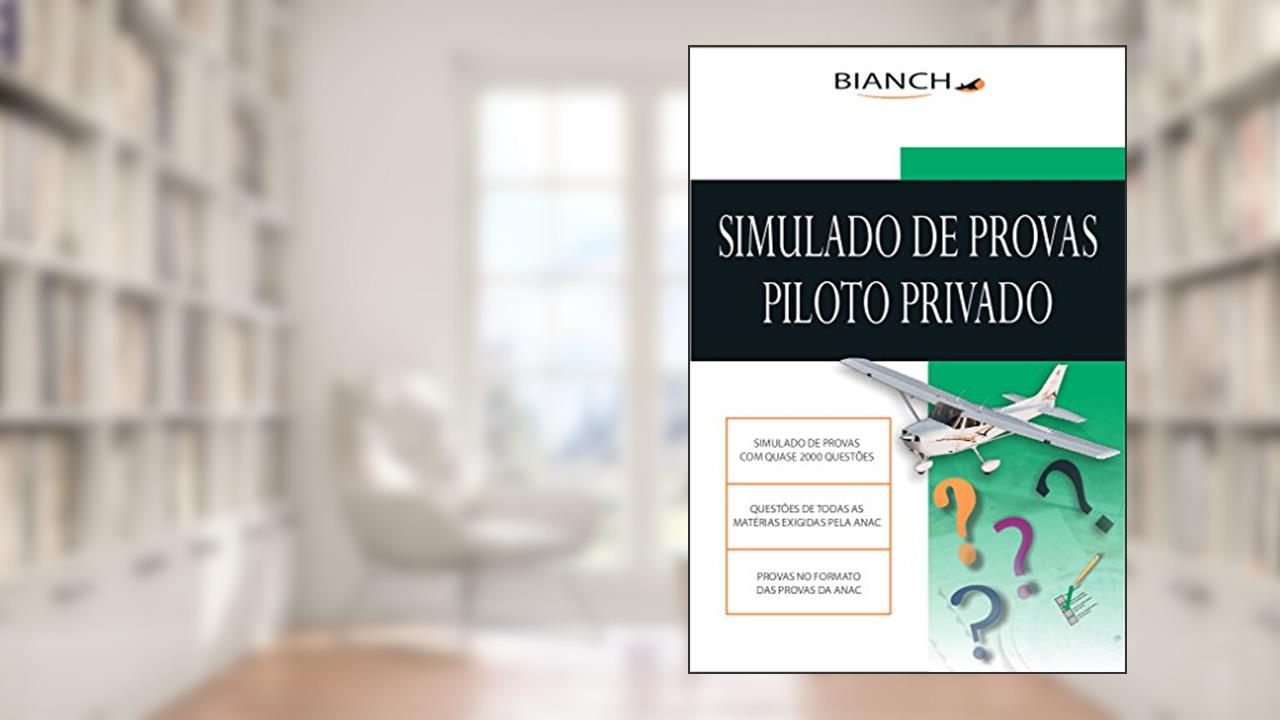 Simulado de Provas para Piloto Privado, do autor Denis Bianchini