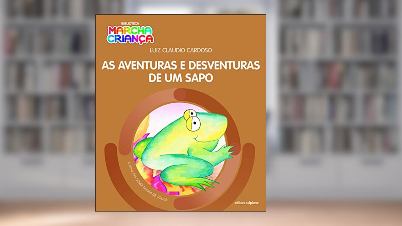 Capa de As aventuras e desventuras de um sapo, do autor Luiz Claudio Cardoso