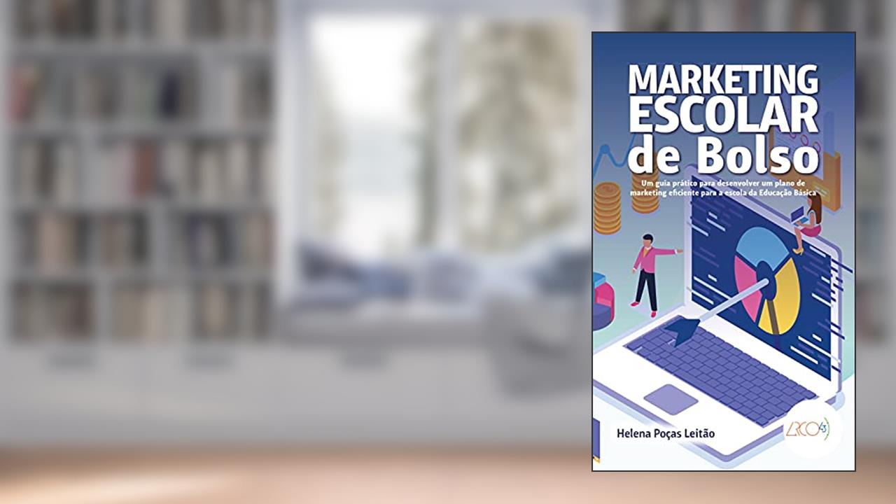 Capa de Marketing escolar de bolso: Um guia prático para desenvolver um plano, do autor Helena Poças Leitão
