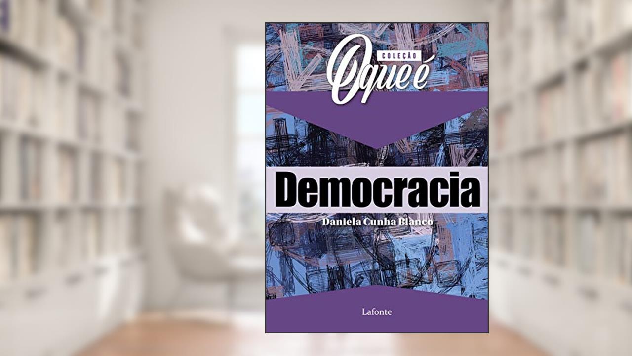 Capa de Coleção O que é Democracia, do autor Daniela Cunha Blanco