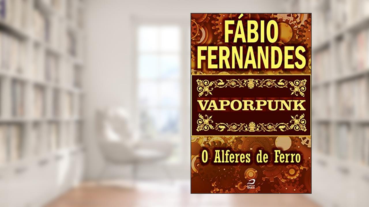 Capa de Vaporpunk - O Alferes de ferro (Contos do Dragão), do autor Fábio Fernandes