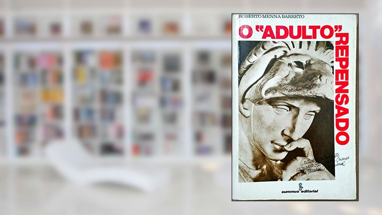 Capa de Adulto Repensado, O, do autor Barreto Roberto Menna