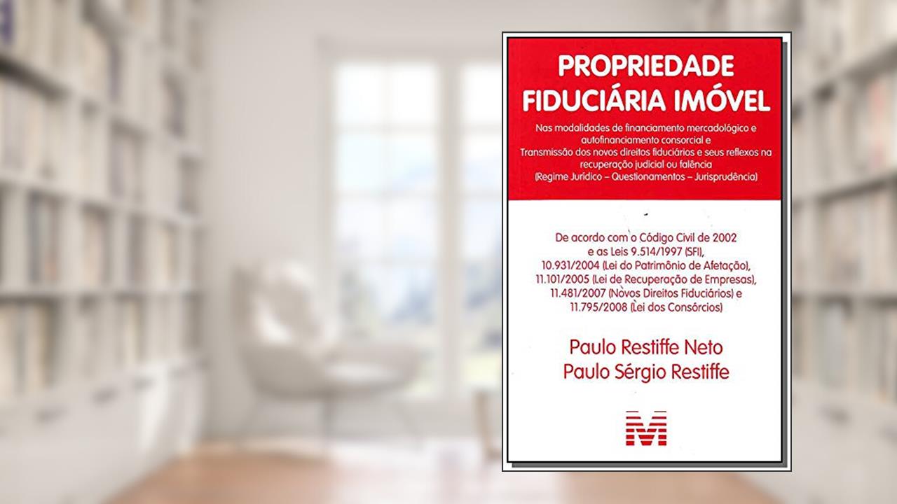 Capa de Propriedade fiduciária imóvel - 1 ed./2017, do autor Paulo Restiffe Neto