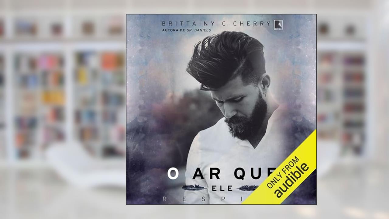 Capa de O ar que ele respira, do autor Brittainy C. Cherry