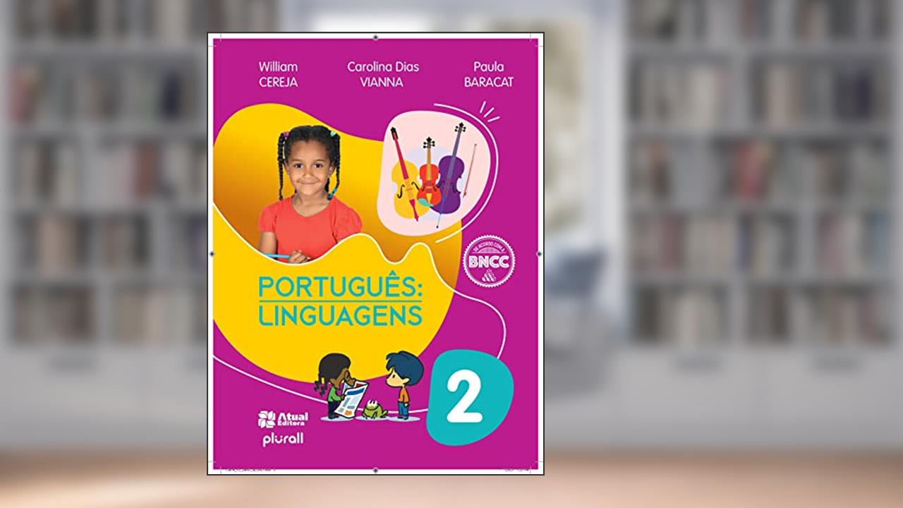 Capa de Português: Linguagens - 2º ano: Versão atualizada de acordo com a BNCC, do autor Carolina Dias Vianna; William Roberto Cereja; Paula Baracat de Grande
