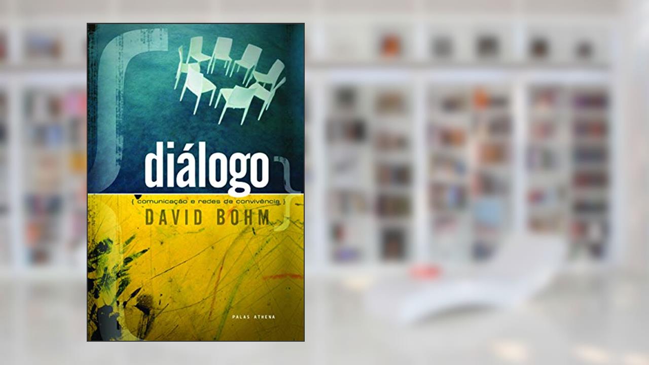 Capa de Diálogo: Comunicação e redes e convivência, do autor David Bohn
