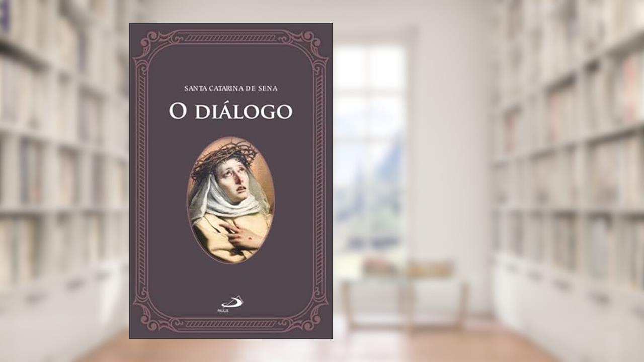 Capa de O Diálogo, do autor Santa Catarina de Sena