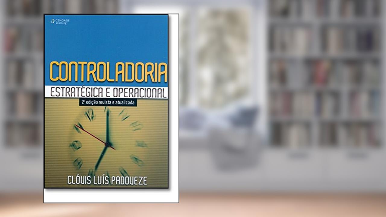 Capa de Controladoria Estratégica E Operacional, do autor Clóvis Luís Padoueze