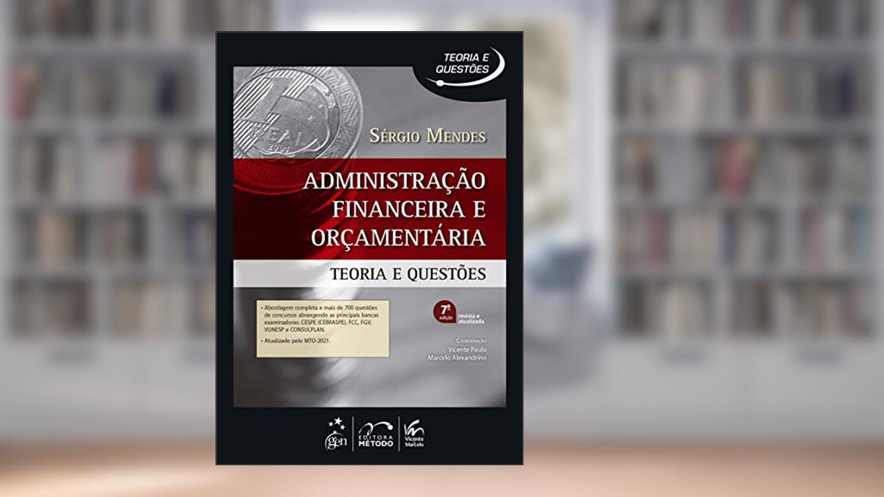 Capa de Administração Financeira e Orçamentária - Teoria e Questões, do autor SERGIO MENDES