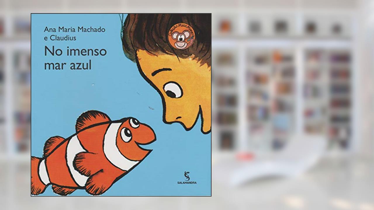 Capa de No imenso mar azul, do autor Ana Maria Machado