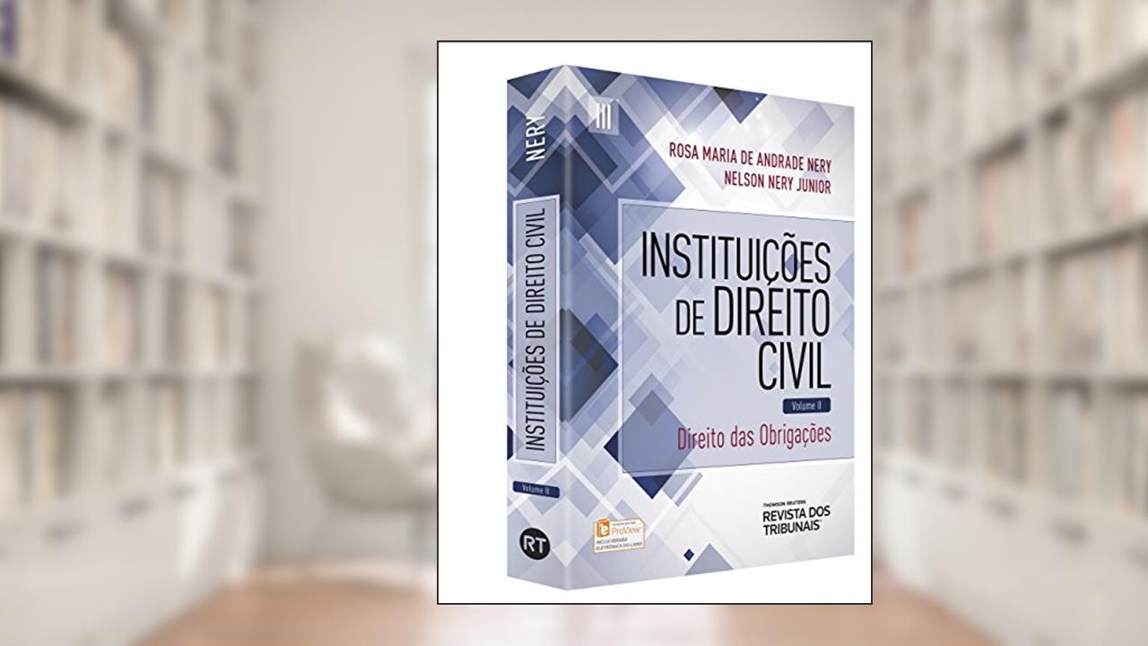 Capa de Instituições de Direito Civil. Direito das Obrigações - Volume 2, do autor Nelson Nery Junior; Rosa Maria de Andrade Nery