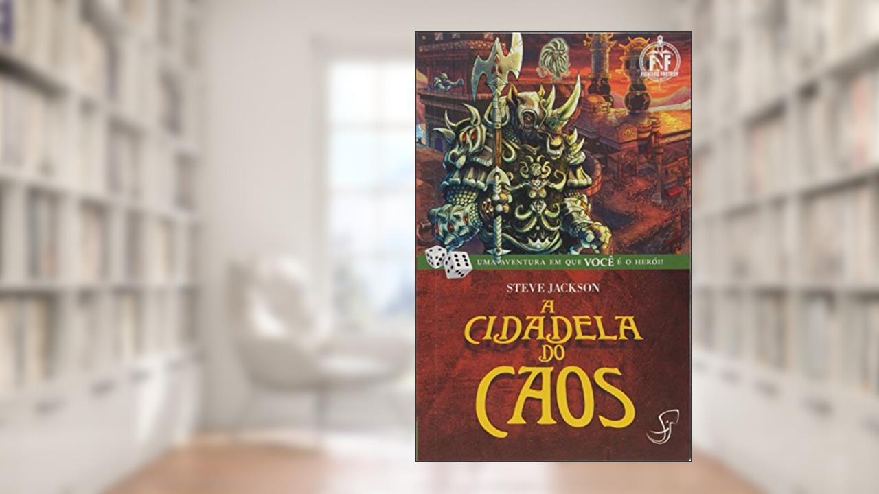 Capa de FF 02 - A Cidadela do Caos, do autor Steve Jackson