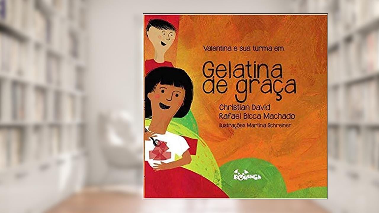 Capa de Gelatina de graça, do autor Christian David; Rafael Bicca Machado