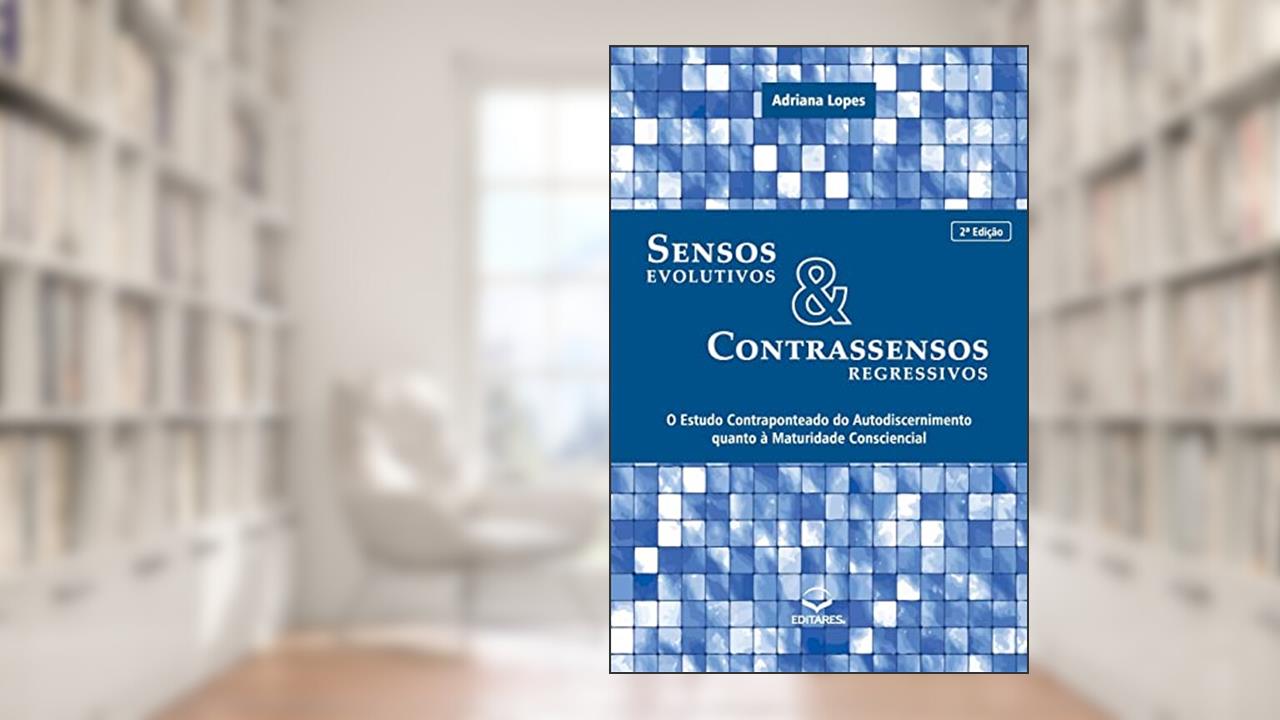 Capa de Sensos Evolutivos e Contrassensos Regressivos: O Estudo Con, do autor Adriana Lopes