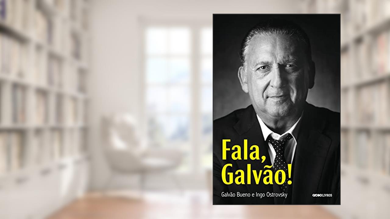 Capa de Fala, Galvão!, do autor Galvão Bueno; Ingo Ostrovsky