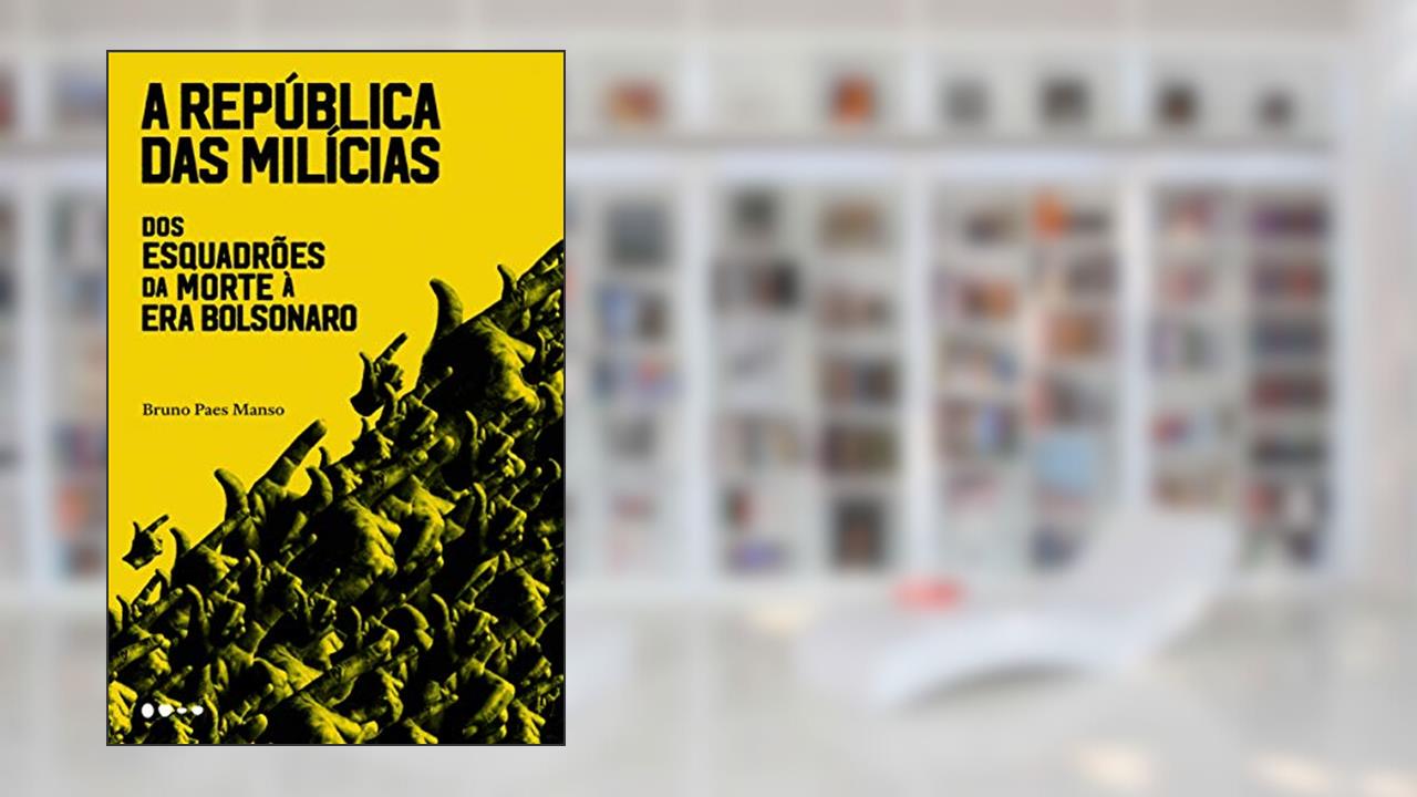 Capa de A república das milícias: Dos esquadrões da morte à era Bolsonaro, do autor Bruno Paes Manso