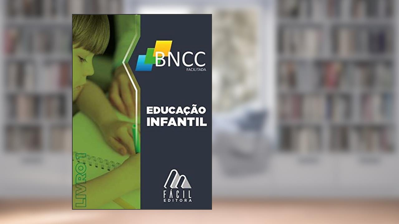 Capa de BNCC Facilitada Educação Infantil, do autor Lucineide Cruz