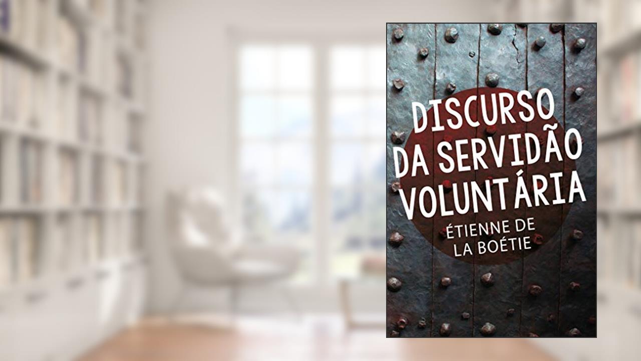 Capa de Discurso da servidão voluntária, do autor Étienne de La Boétie