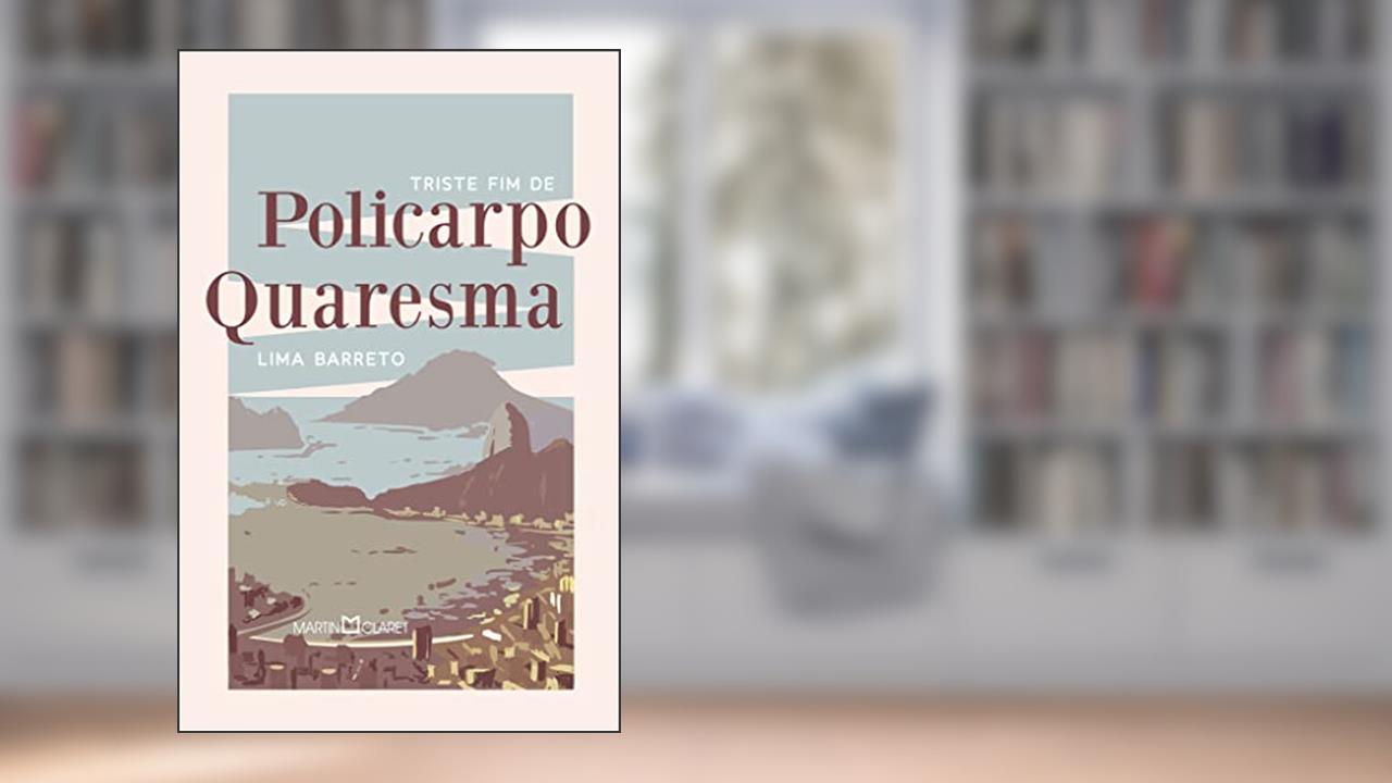 Triste fim de Policarpo Quaresma, de Lima Barreto