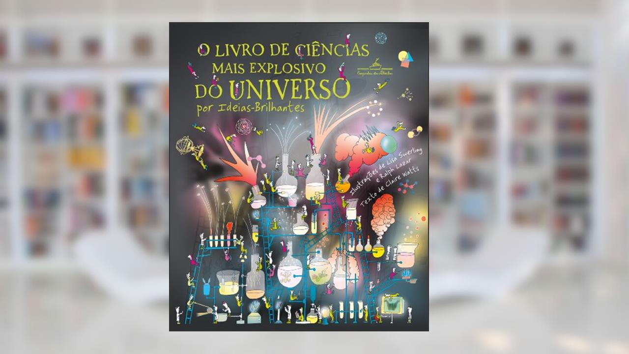 Capa de O livro de ciências mais explosivo do universo, do autor Claire Watts