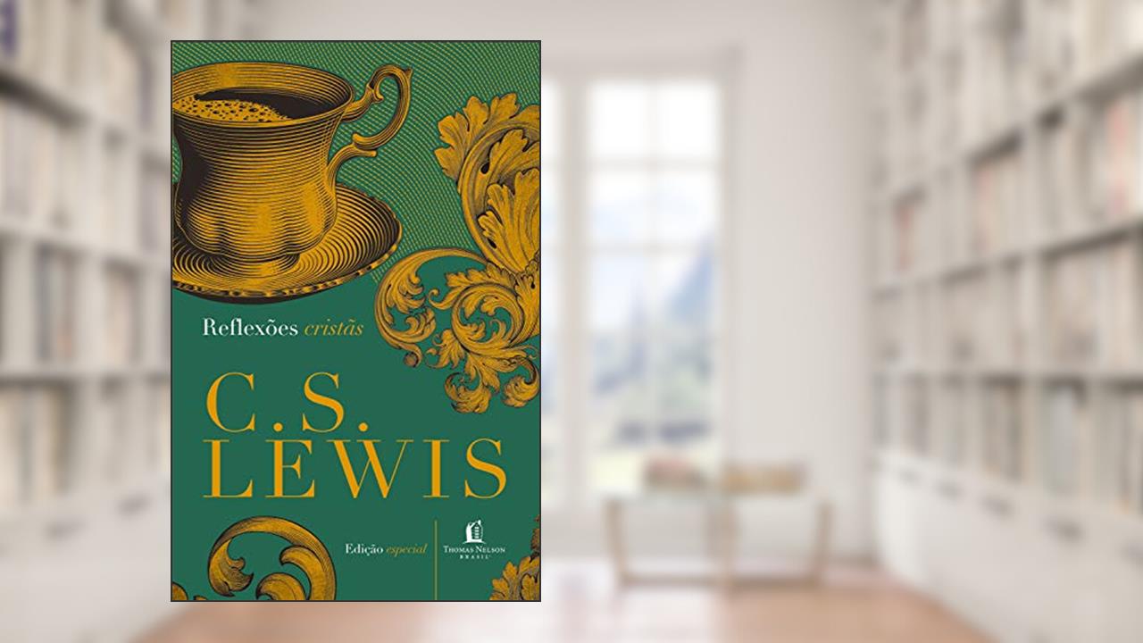 Capa de Reflexões cristãs, do autor C.S. Lewis