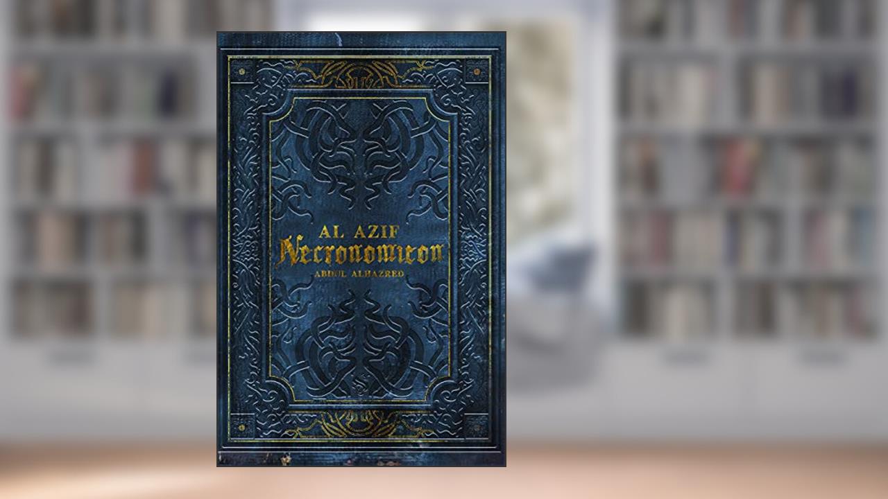 Al Azif - O Necronomicon, do autor H.p. Lovecraft; Abdul Alhazred