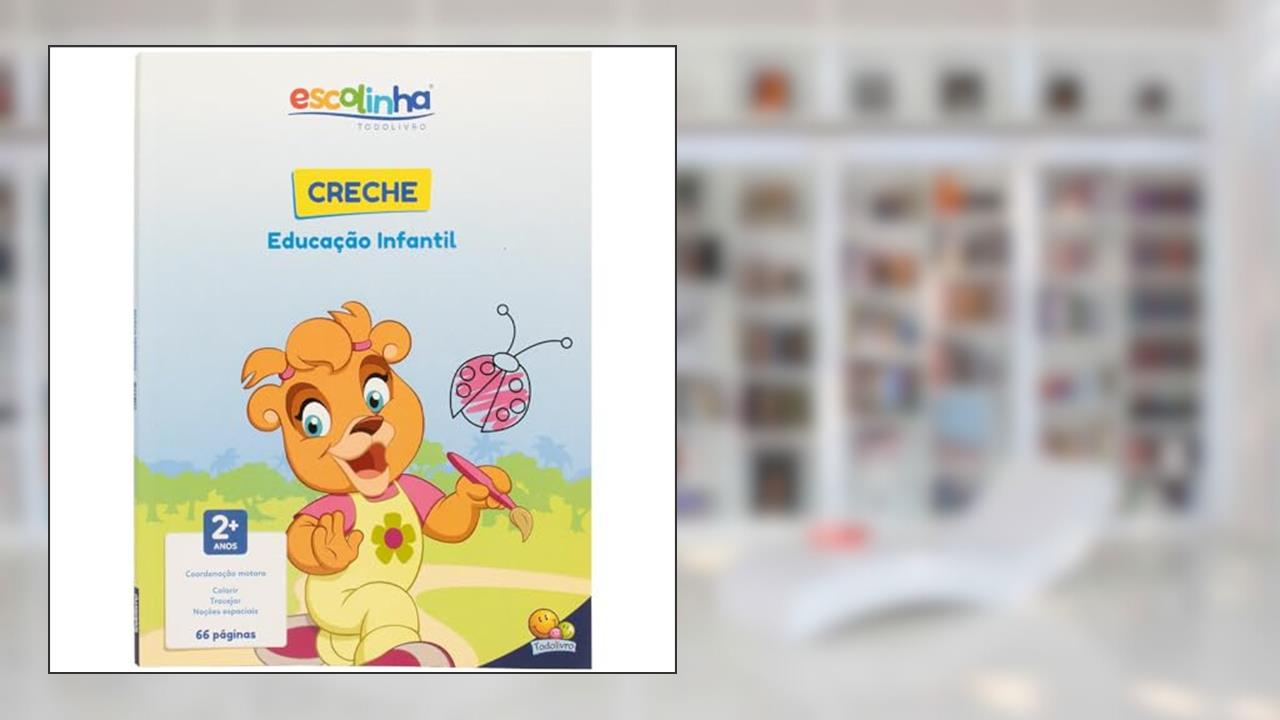 Capa de Creche - Educação Infantil (Escolinha Todolivro), do autor MARIA ANGELA FINZETTO