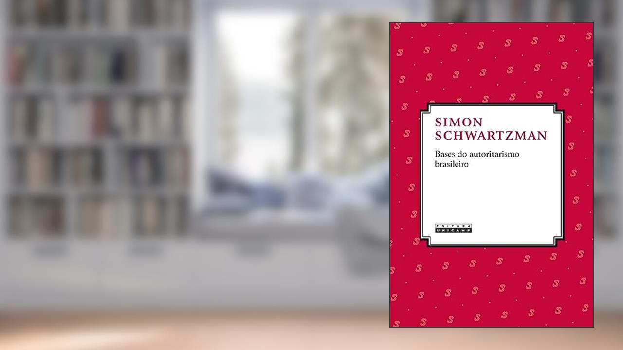 Capa de Bases do autoritarismo brasileiro, do autor Simon Schwartzman