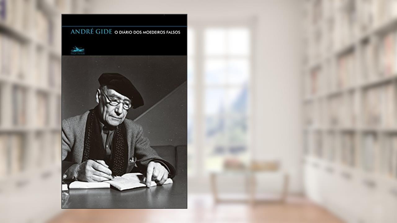 Diário dos moedeiros falsos, do autor André Gide
