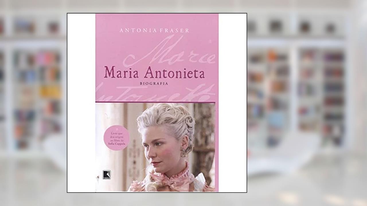 Capa de Maria Antonieta, do autor Antonia Fraser