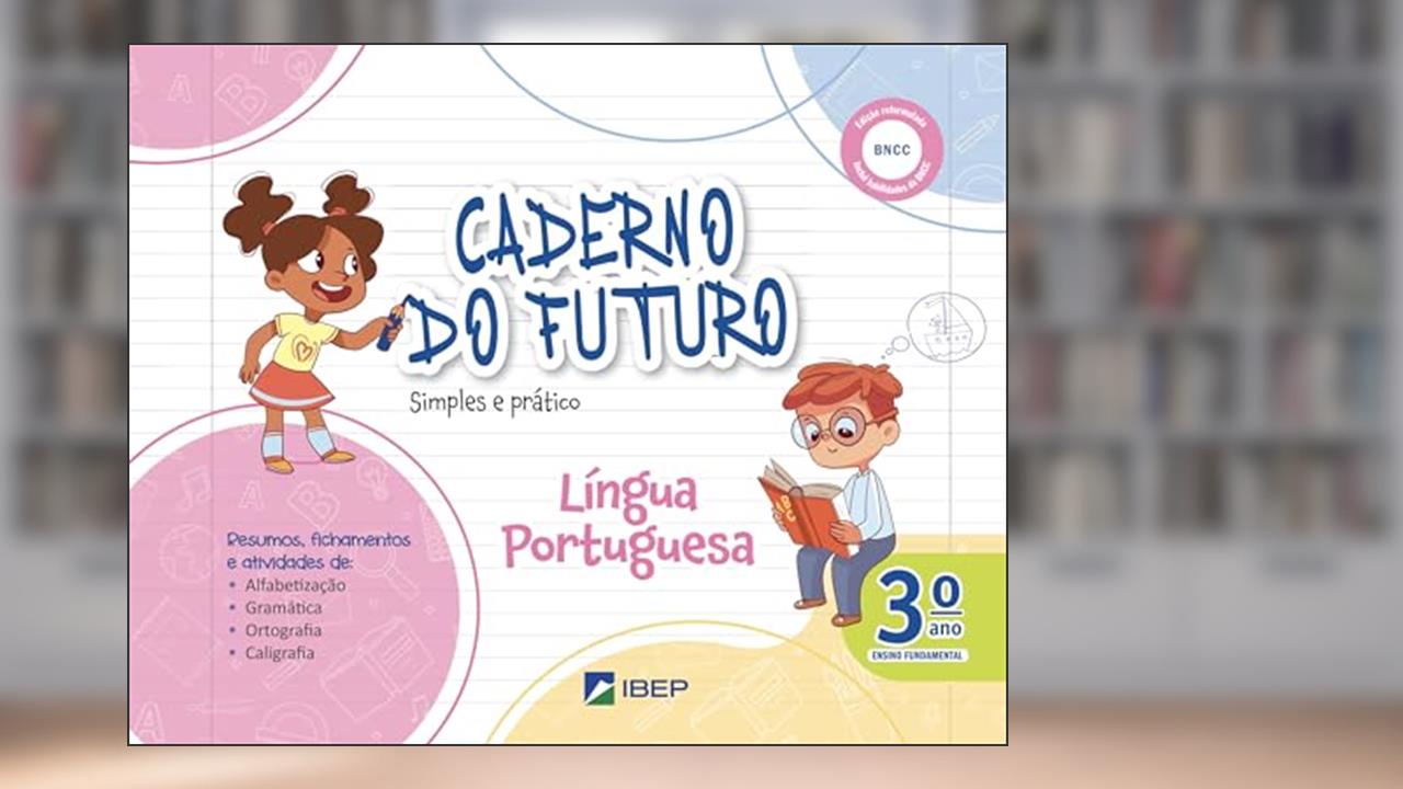 Caderno do Futuro Língua Portuguesa 3º ano: 3º ano BNCC, do autor Célia Passos; Zeneide Silva