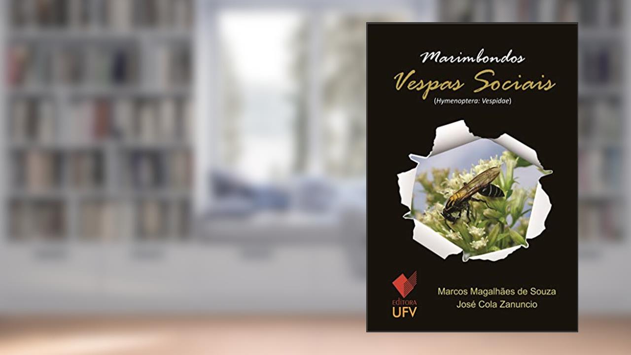 Capa de Marimbondos: Vespas Sociais - Editora UFV; Hymenoptera: Vespidae, do autor Marcos Magalhães de Souza; José Cola Zanuncio