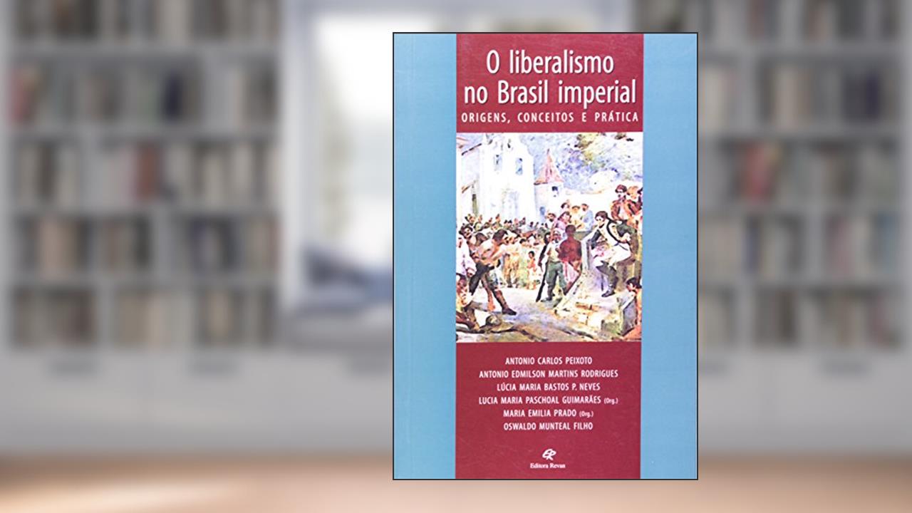 Capa de Liberalismo no Brasil Imperial, o - Origens, Conceitos e Pratica - 2, do autor Peixoto/rodrigues/ne