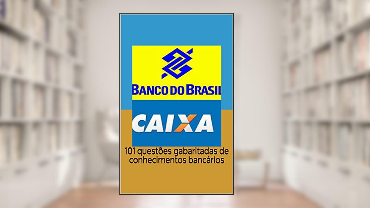 101 questões gabaritadas de conhecimentos bancários, do autor Elemento Financeiro