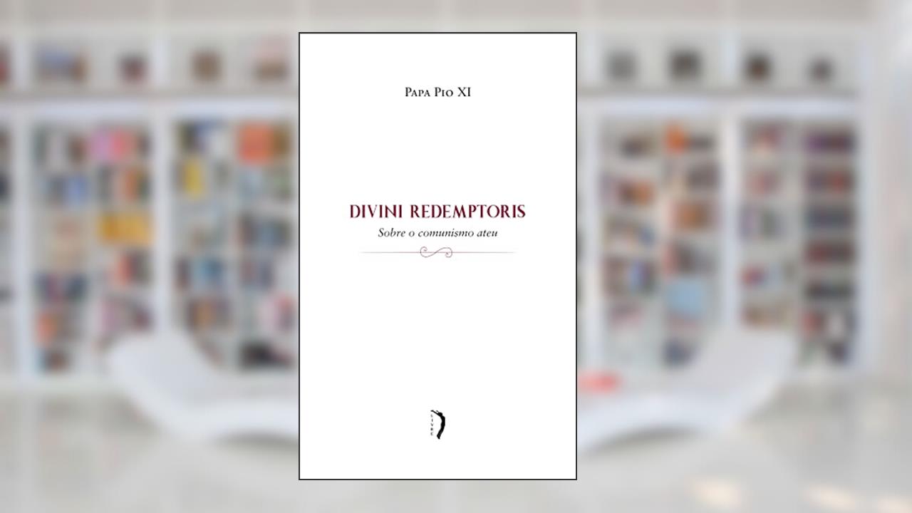 Capa de Divini Redemptoris - Sobre o Comunismo Ateu, do autor Vários Autores