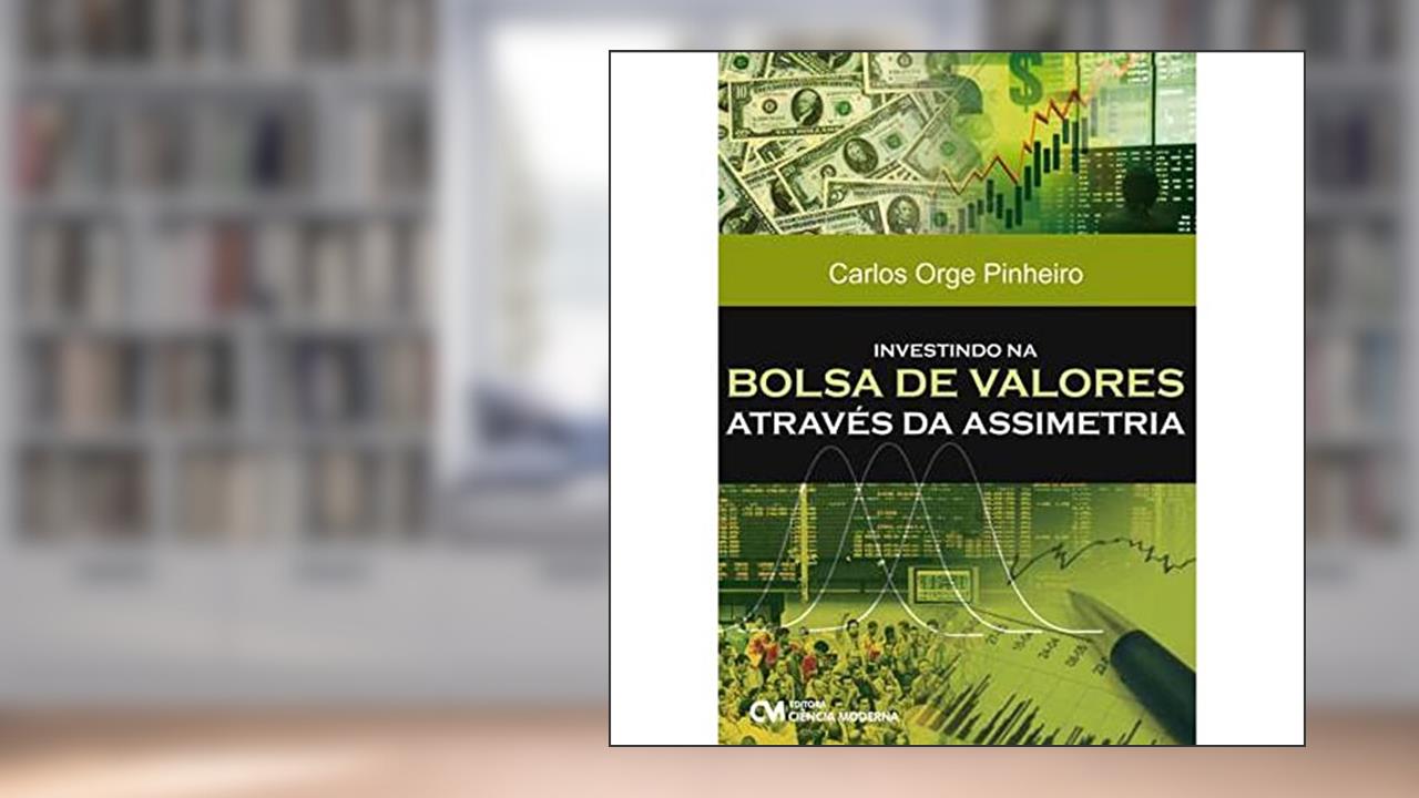 Capa de Investindo na Bolsa de Valores Atraves da Assimetria - 1ª, do autor Pinheiro- Carlos A.