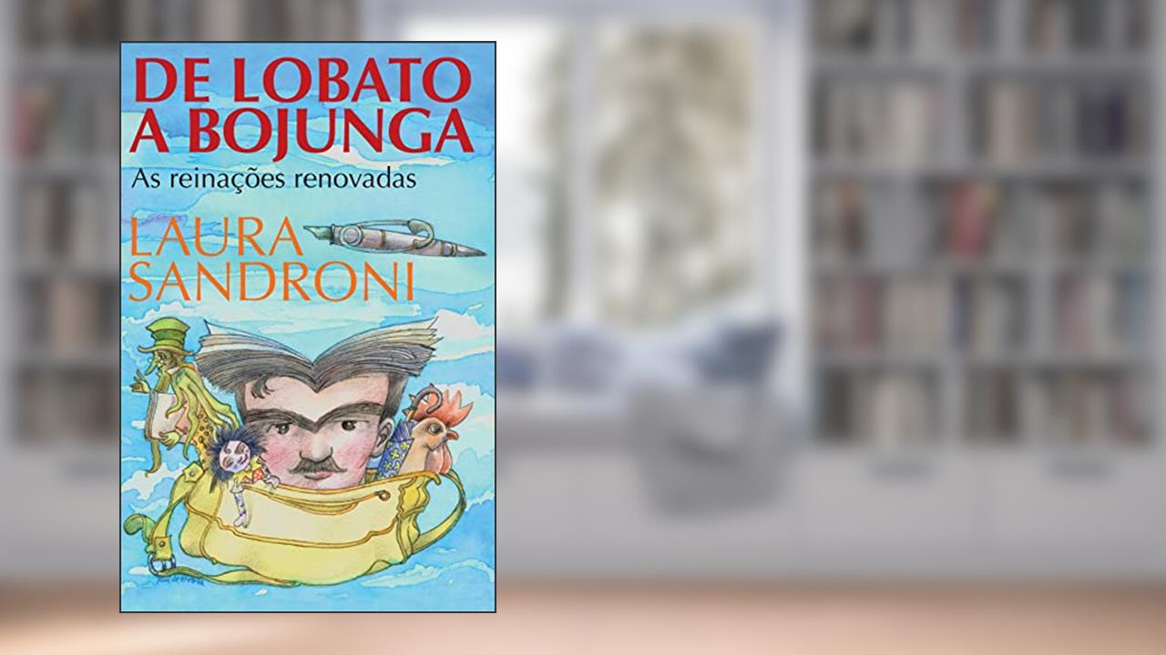 Capa de De Lobato a Bonjunga, do autor Laura Constancia Athayde